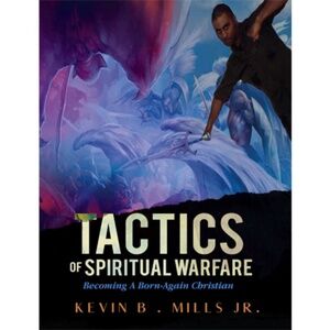 Tactics of Spiritual Warfare:Becoming A Born Again Paperback